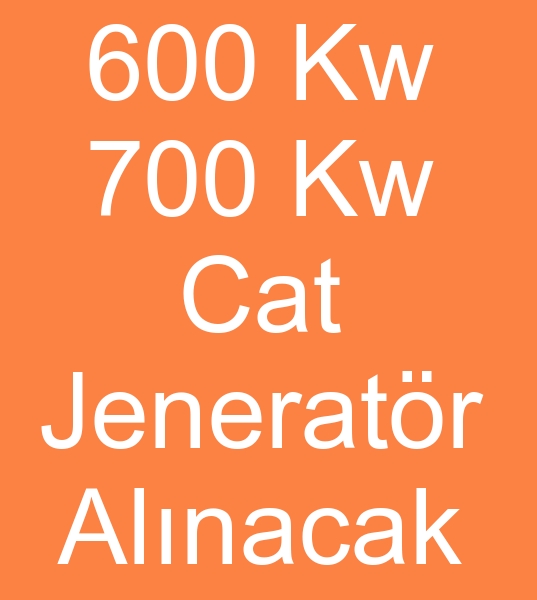 KNC EL CAT Marka JENERATR ALINACAK  0 506 909 54 19<br><br>Satlk 600- 700 KW Cat marka Jeneratr aryorum