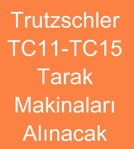 TRUTZSCHLER TC11/ TC 15 TARAK MAKNASI  ALINACAKTIR<br><br>Satlk Trutzschler tc11 tarak makinas olanlarn,  kinci el Trutzschler TC15 Tarak makinesi satclarnn dikkatine<br><br>1 Adet Trutzschler TC11 Tarak makinesi veya 1 Adet Trutzschler TC15 Tarak makinASI ARIYORUM