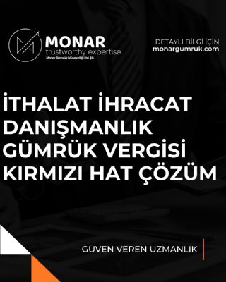 Monar Gümrük Müşavirliği Ltd.Şti.  - 