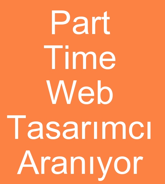 Part time web tasarmcs arayanlar,  Part time web tasarmc arayanlar, Part time web maste