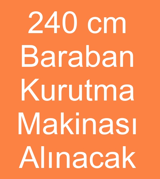 Satlk 240 cm kurutma makinas arayanlar, Satlk Baraban kurutma makinalar arayanlar, 