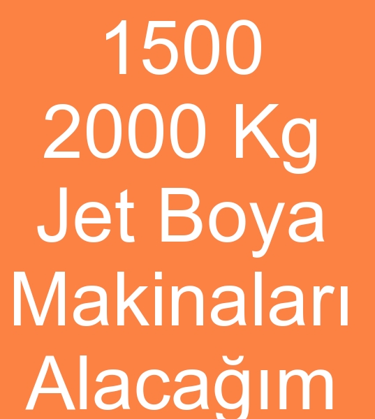 1500 Kg Jet boyama makinas arayanlar, 2000 Kg jet boya makinesi arayanlar,